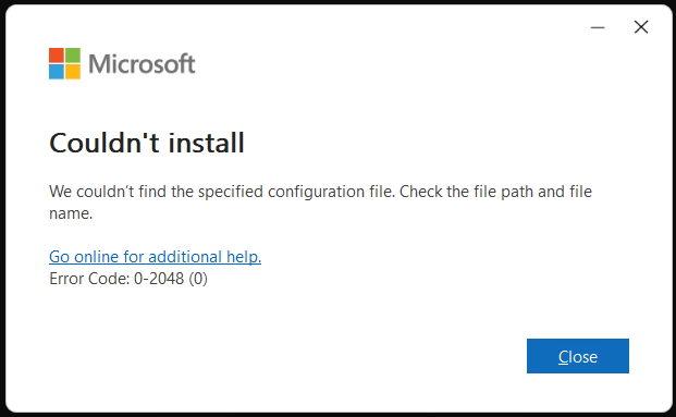Office LTSC error 0-2048 configuration file not found